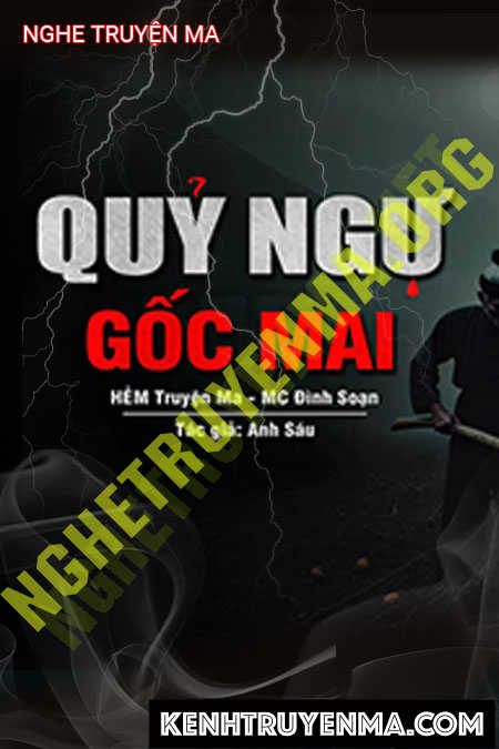 Nghe truyện Quỷ Ngự Gốc Mai Cổ