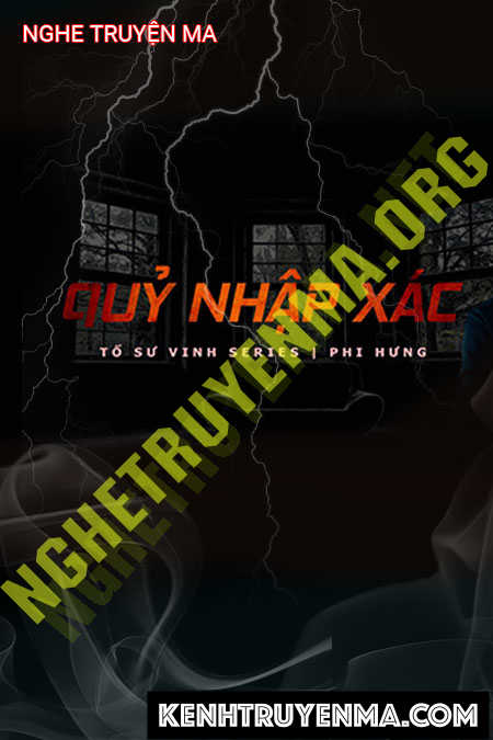 Nghe truyện Quỷ Nhập X.ác