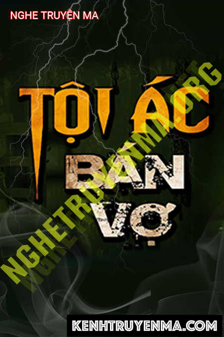 Nghe truyện Tội Ác Bán Vợ