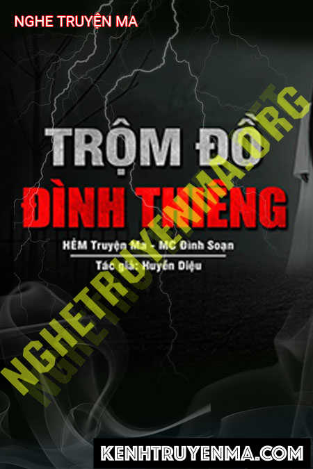 Nghe truyện Trộm Đồ Đầu Năm Nơi Đình Thiêng