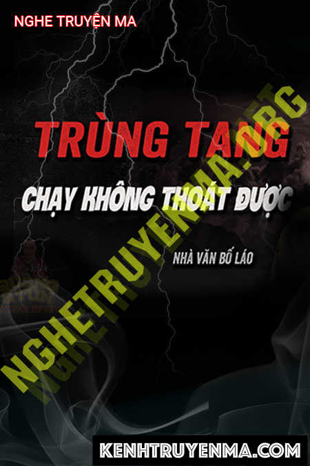 Nghe truyện Trùng Tang Ám Nhà Thầy Cúng
