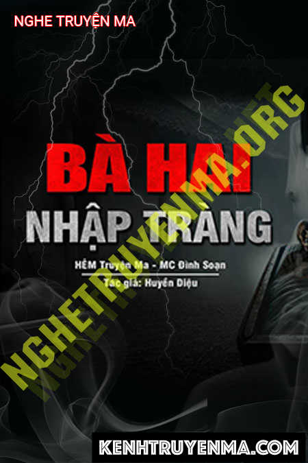 Nghe truyện Bà Hai Nhập Tràng