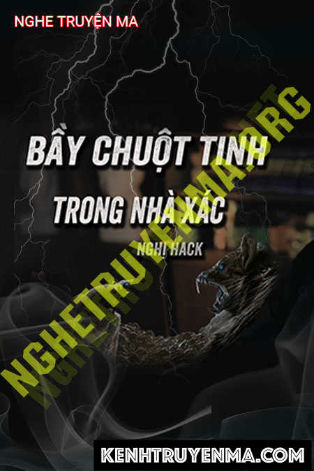 Nghe truyện Chuột Tinh Trong Nhà X.ác