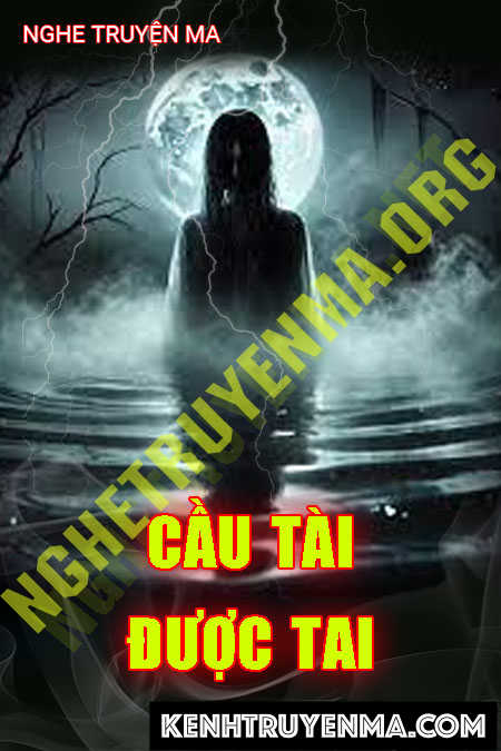 Nghe truyện Cầu Tài Được Tai