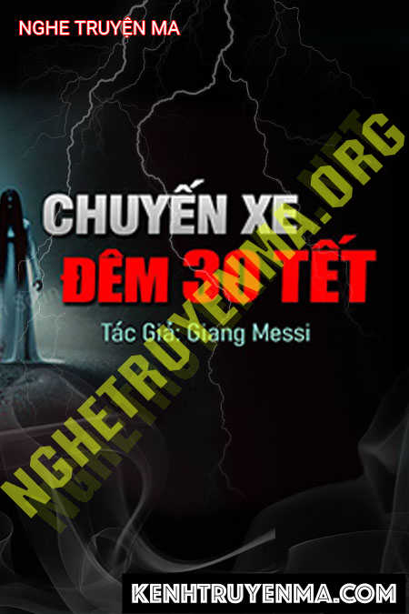 Nghe truyện Chuyến Xe Đêm 30 Tết
