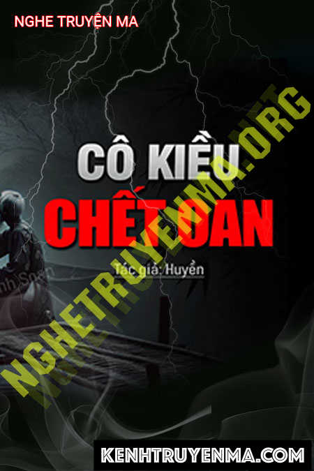 Nghe truyện Cô Kiều C.hết Oan