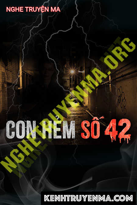 Nghe truyện Con Hẻm Số 42