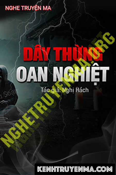 Nghe truyện Sợi Dây Thừng Oan Nghiệt