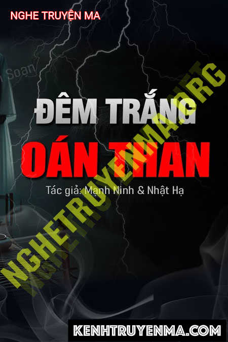 Nghe truyện Đêm Trăng Oán Than
