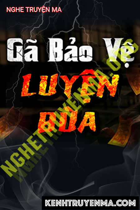 Nghe truyện Gã Bảo Vệ