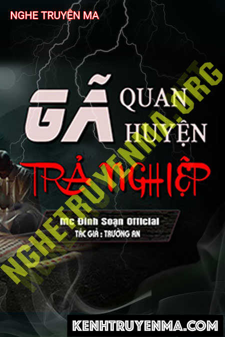 Nghe truyện Gã Quan Huyện Trả Nghiệp