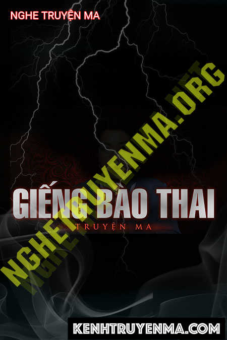 Nghe truyện GIếng Bào Thai