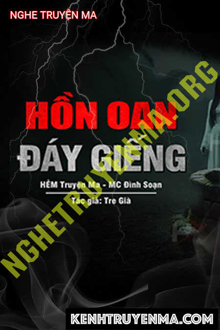 Nghe truyện Hồn Oan Đáy Giếng