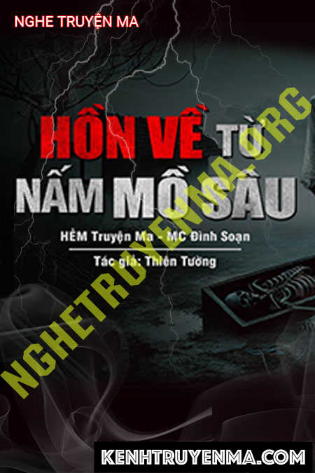 Nghe truyện Hồn Về Từ Nấm Mồ Sâu