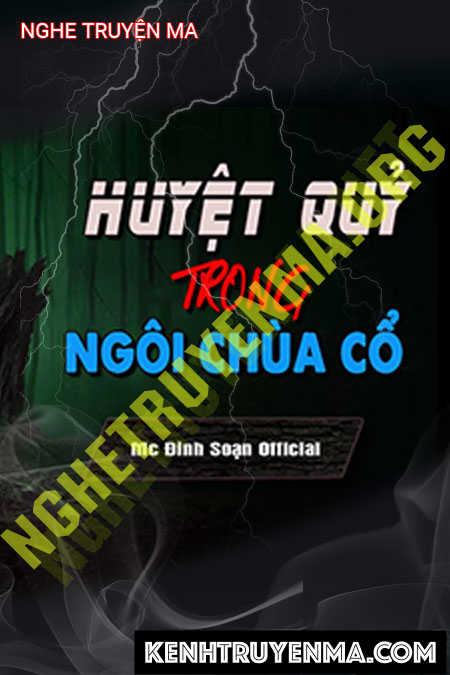 Nghe truyện Huyết Quỷ Trong Ngôi Chùa Cổ
