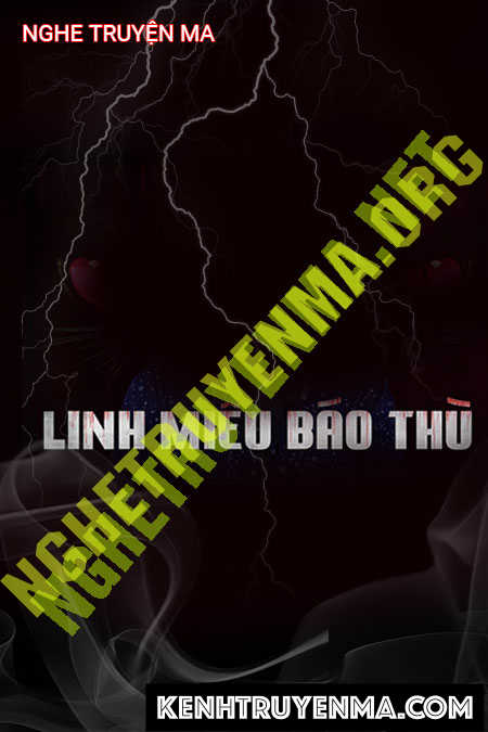 Nghe truyện Linh Miêu Báo Thù