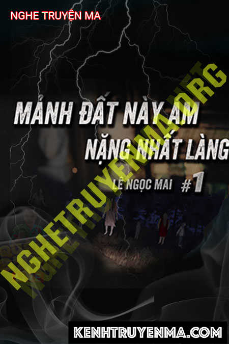 Nghe truyện Đất Bị Yểm Ám Cả Làng Kinh Hãi