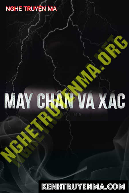 Nghe truyện May Chân Vá X.ác