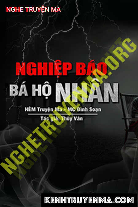 Nghe truyện Nghiệp Báo Bá Hộ Nhân