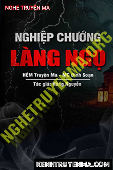 Nghe truyện Nghiệp Chướng Làng Ngô