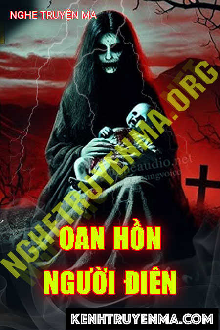 Nghe truyện Oan Hồn Người Điên
