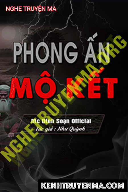 Nghe truyện Phong Ấn Mộ Kết
