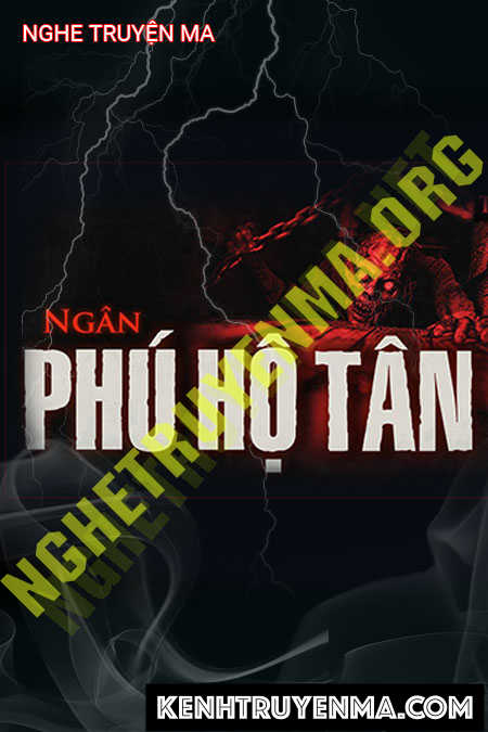 Nghe truyện Phú Hộ Tân