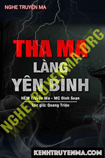 Nghe truyện Bãi Tha Ma Làng Yên Bình