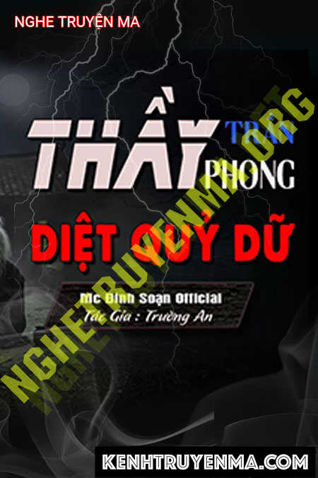 Nghe truyện Thầy Trần Phong Diệt Quỷ Dữ