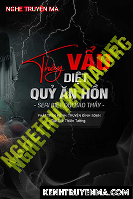 Nghe truyện Thầy Vẩu Diệt Quỷ Hôn
