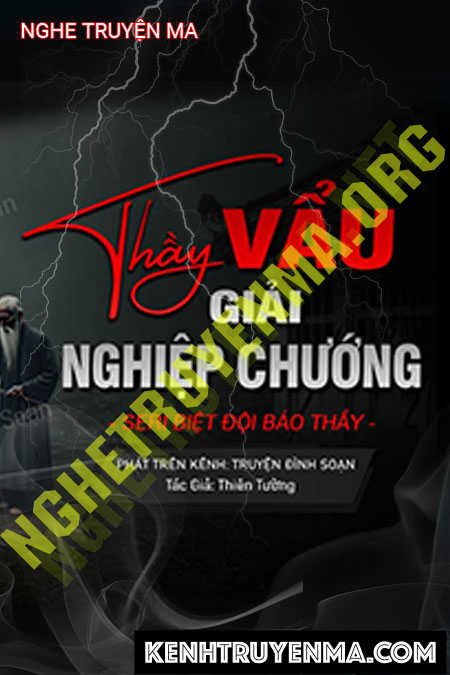 Nghe truyện Thầy Vẩu Giải Nghiệp Chướng