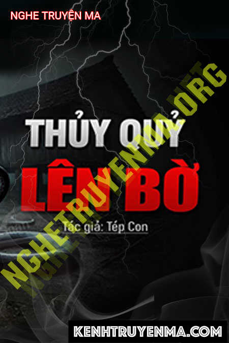 Nghe truyện Thủy Quỷ Lên Bờ