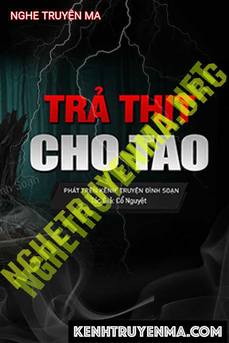 Nghe truyện Trả Thịt Cho Tao