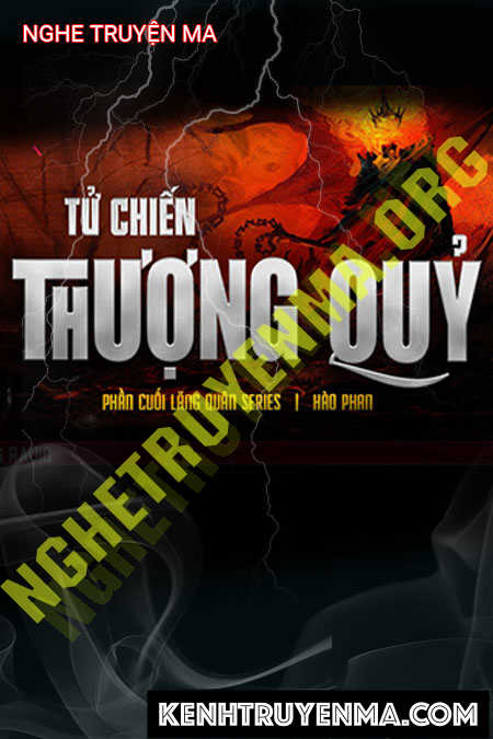 Nghe truyện Tử Chiến Thượng Quỷ