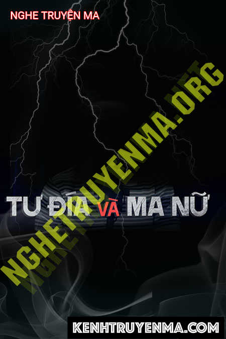 Nghe truyện Tư Đía Và Ma Nữ