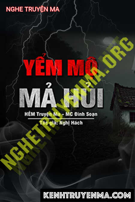 Nghe truyện Yểm Mộ Ma Hủi