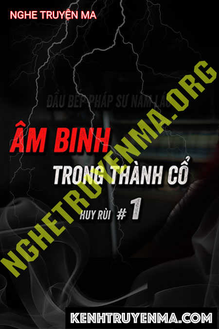 Nghe truyện Thành Cổ Âm Binh