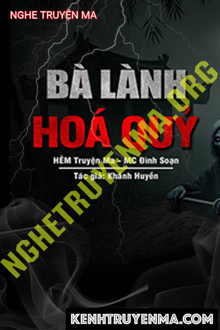 Nghe truyện Bà Lành Hóa Quỷ