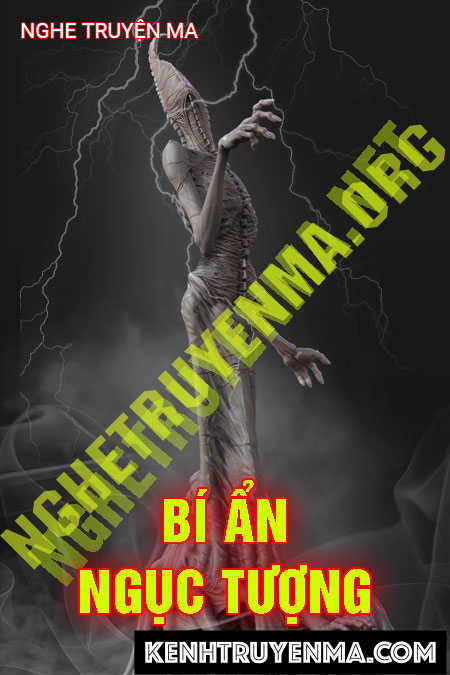 Nghe truyện Bí Ẩn Ngục Tượng