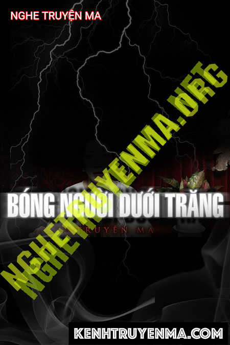 Nghe truyện Bóng Người Dưới Trăng