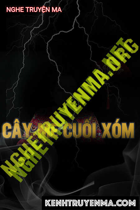 Nghe truyện Cây Me Cuối Xóm