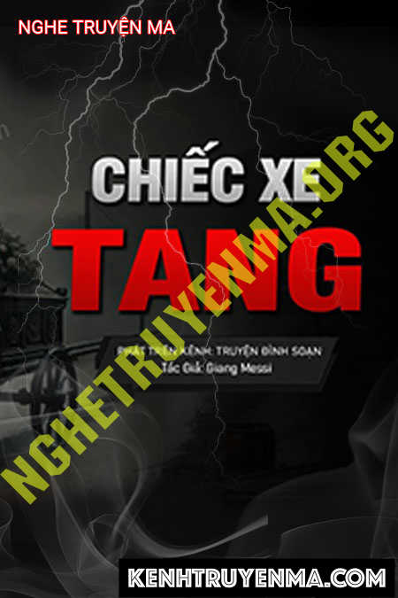 Nghe truyện Chiếc Xe Tang