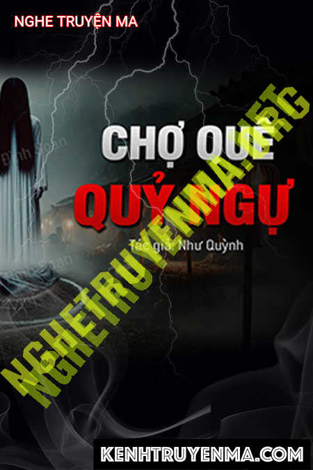 Nghe truyện Chợ Quê Quỷ Ngự