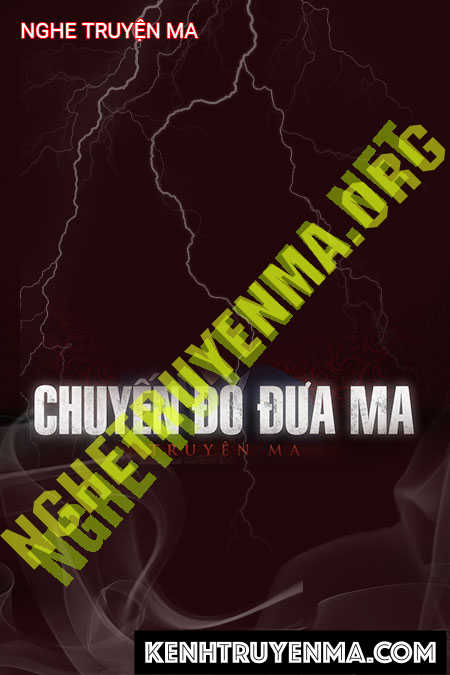 Nghe truyện Chuyến Đò Đưa Ma