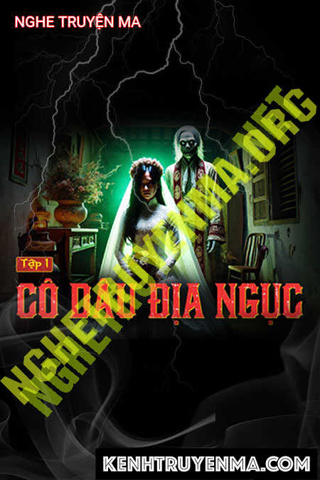 Nghe truyện Cô Dâu Địa Ngục