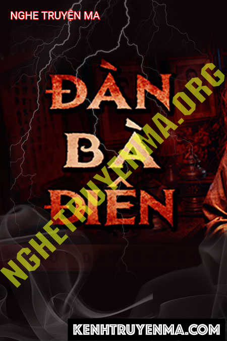 Nghe truyện Đàn Bà Điên