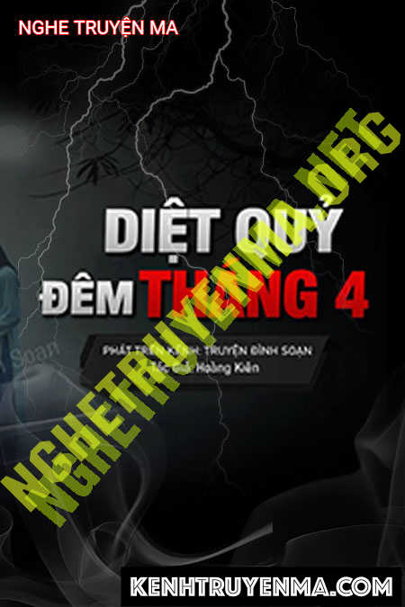 Nghe truyện Diệt Quỷ Đêm Tháng 4