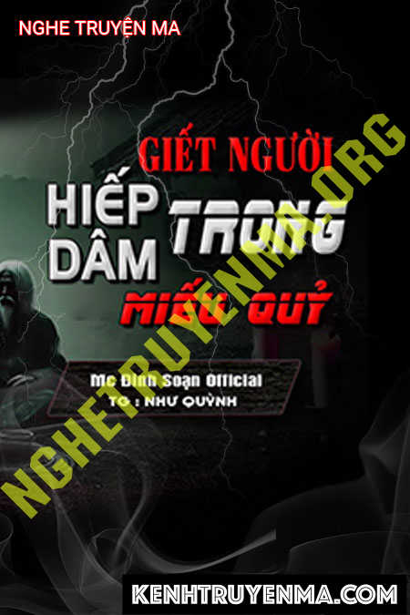 Nghe truyện G.iết Người H.iếp Dâm Trong Miếu Quỷ
