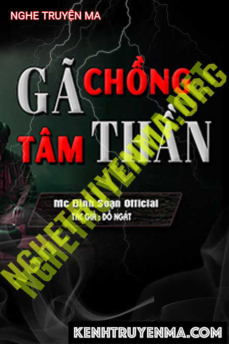 Nghe truyện Gã Chồng Tâm Thần