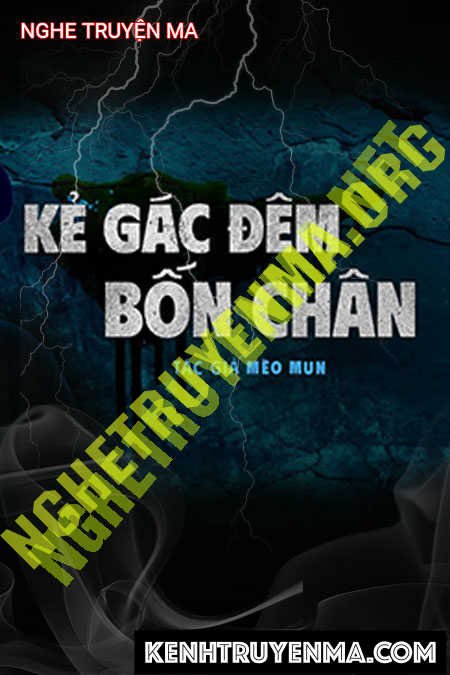 Nghe truyện Kẻ Gác Đêm 4 Chân